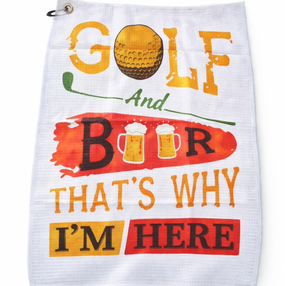 Golf Towel w/ Clip “Golf and Beer That’s Why I’m Here”